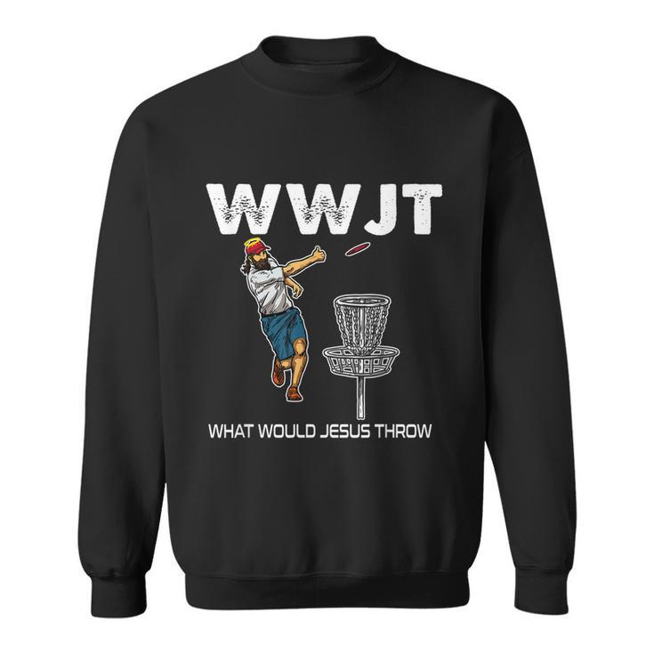 What Would Jesus Throw Golf Disc Sweatshirt