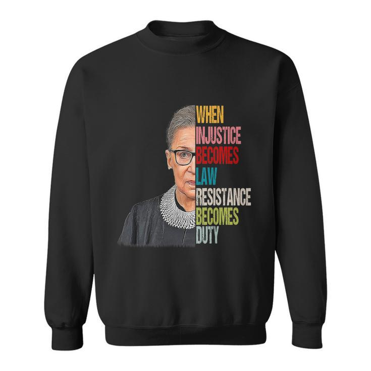 When Injustice Becomes Law Resistance Becomes Duty V2 Sweatshirt