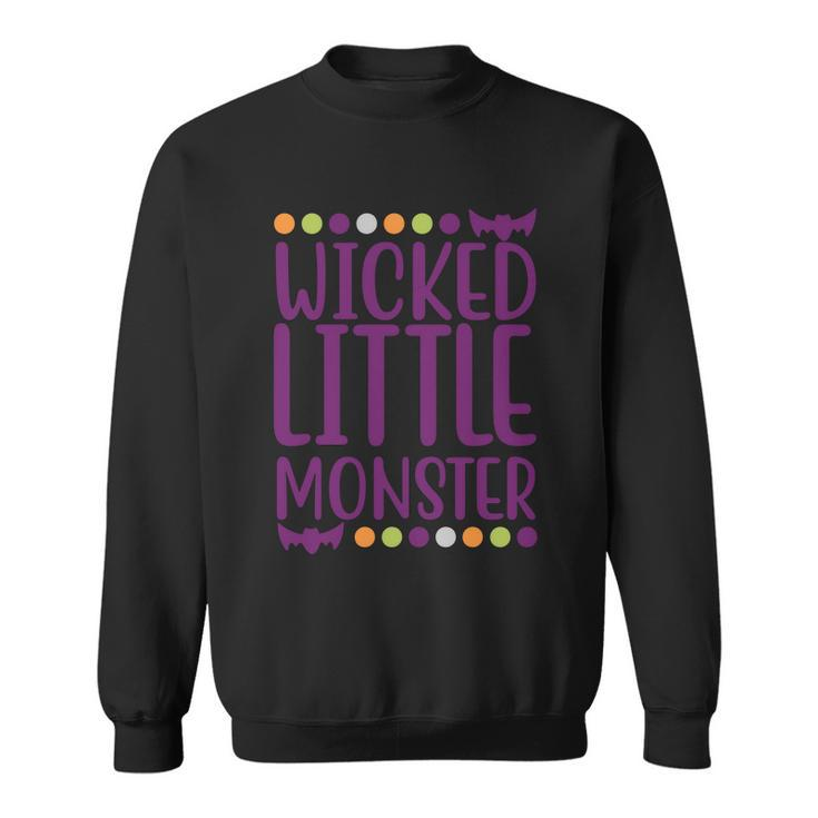 Wicked Little Monster Halloween Quote Sweatshirt