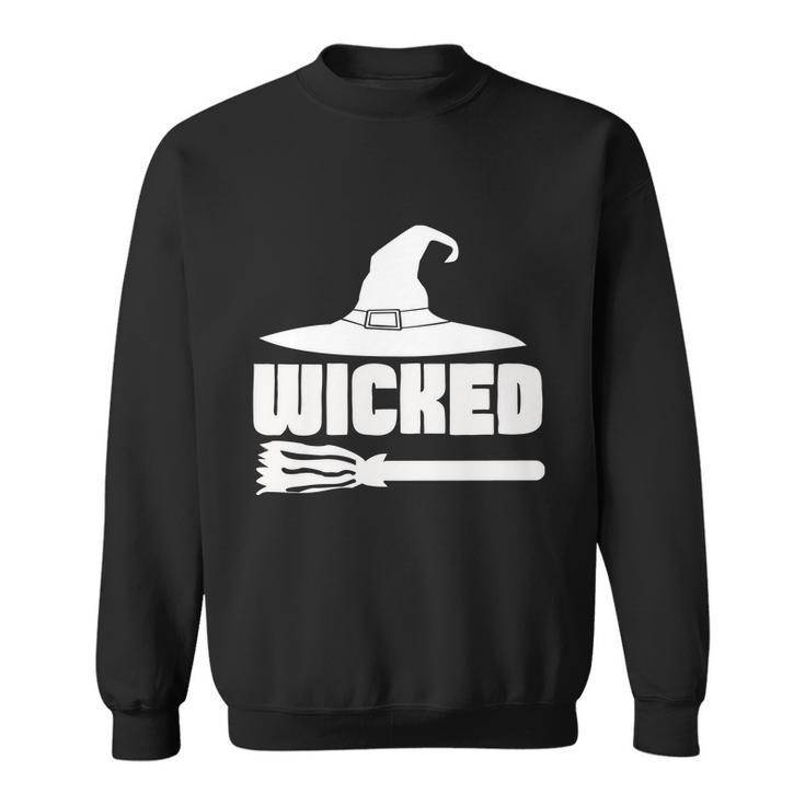 Wicked Witch Hat Broom Halloween Quote Sweatshirt