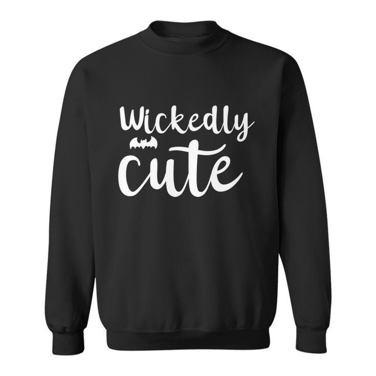 Wickedly Cute Funny Halloween Quote Sweatshirt