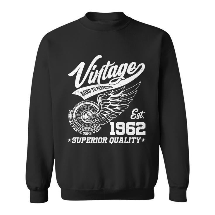 Winged Wheel Vintage 1962 Aged To Perfection Superior Quality 60Th Birthday Sweatshirt