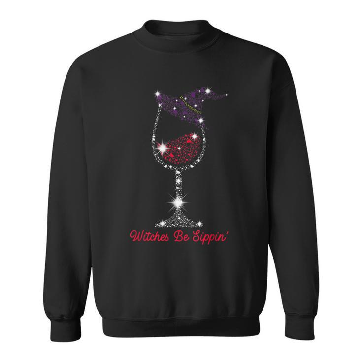 Witches Be Sippin Witch Squad Wine Glass Halloween Party Sweatshirt