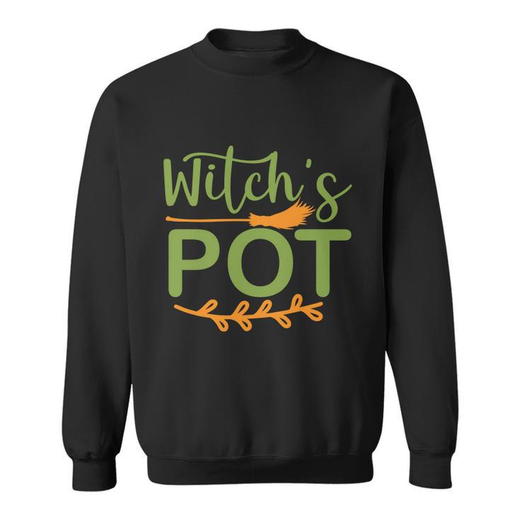 Witchs Pot Funny Halloween Quote Sweatshirt