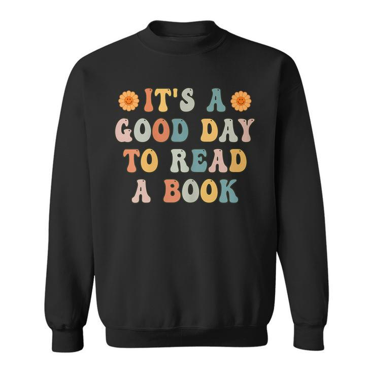 Womens Its Good Day To Read Book Funny Library Reading Lovers Sweatshirt