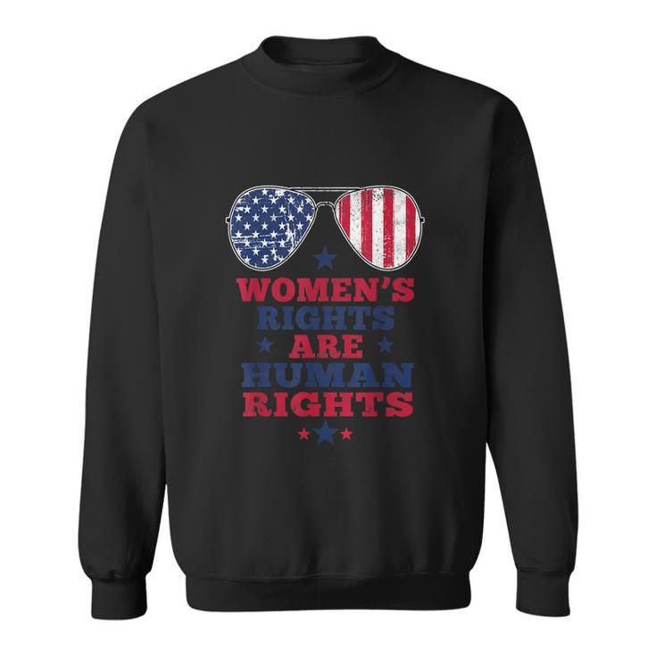 Womens Rights Are Human Rights 4Th Of July Sweatshirt