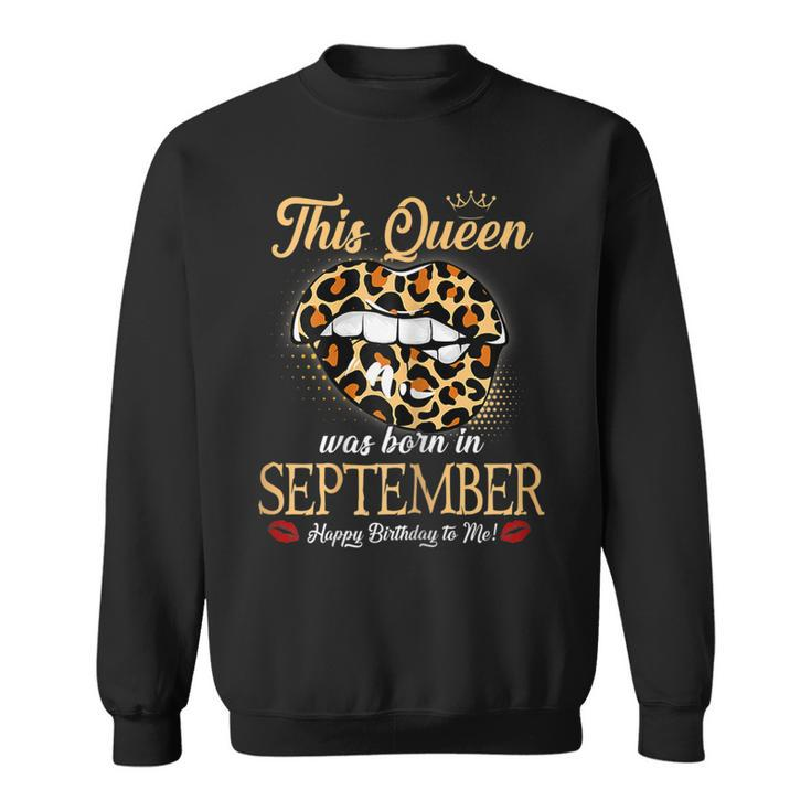 Womens September Birthday Leopard Its My Birthday September Queen  Men Women Sweatshirt Graphic Print Unisex