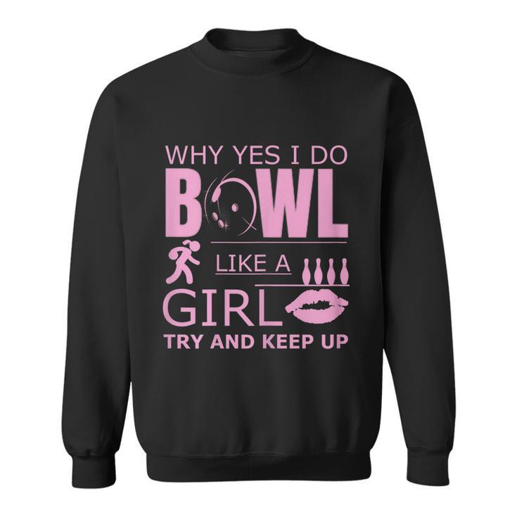 Womens Womens Bowling Funny Bowl Like A Girl Ten Pin Bowlers Graphic Design Printed Casual Daily Basic Sweatshirt