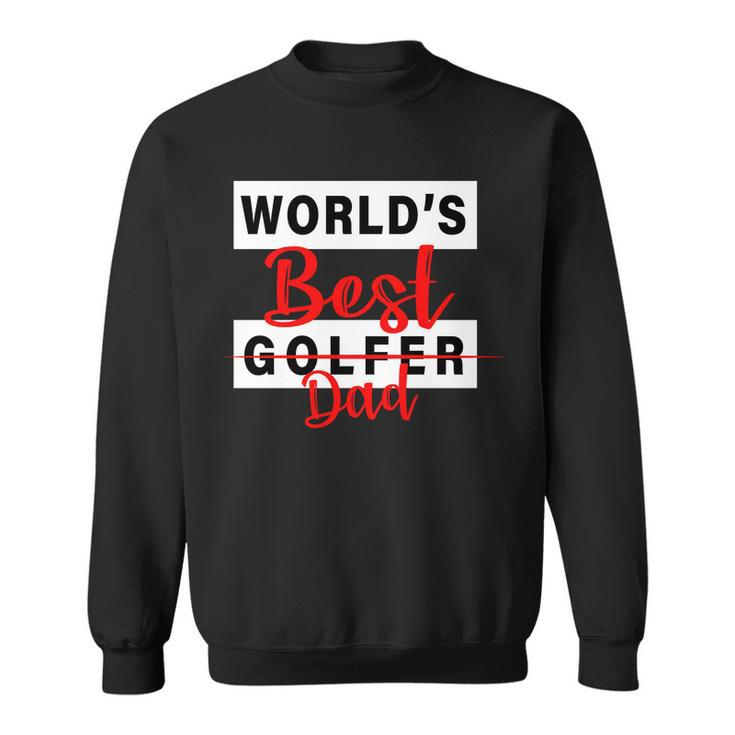 Worlds Best Golfer Dad Tshirt Sweatshirt