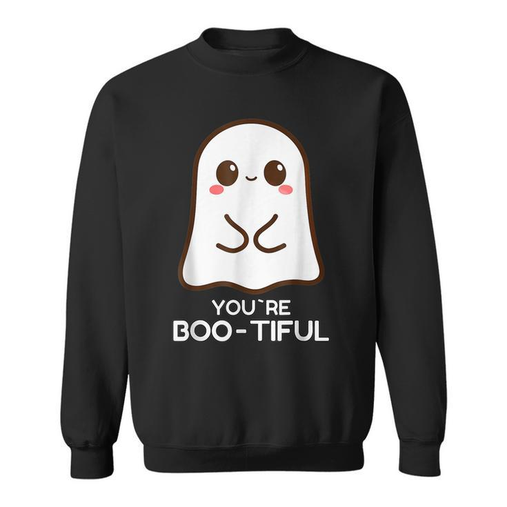 You Are Boo-Tiful – Halloween Trick Or Treat Ghost  Sweatshirt