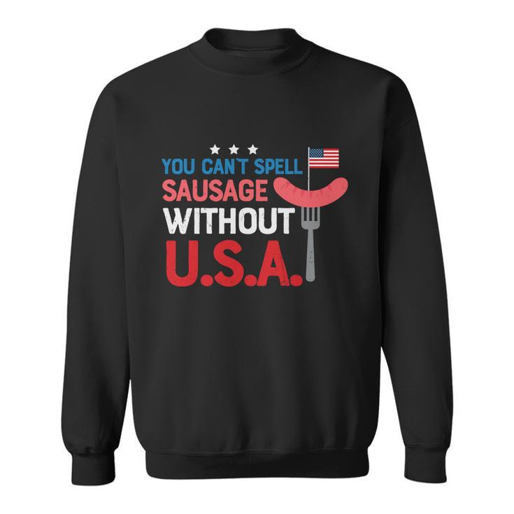 You Cant Spell Sausage Without Usa Plus Size Shirt For Men Women And Family Sweatshirt