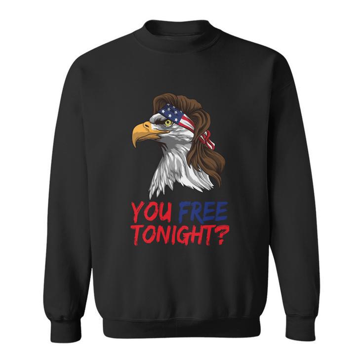 You Free Tonight Bald Eagle Mullet Usa Flag 4Th Of July Gift V3 Sweatshirt