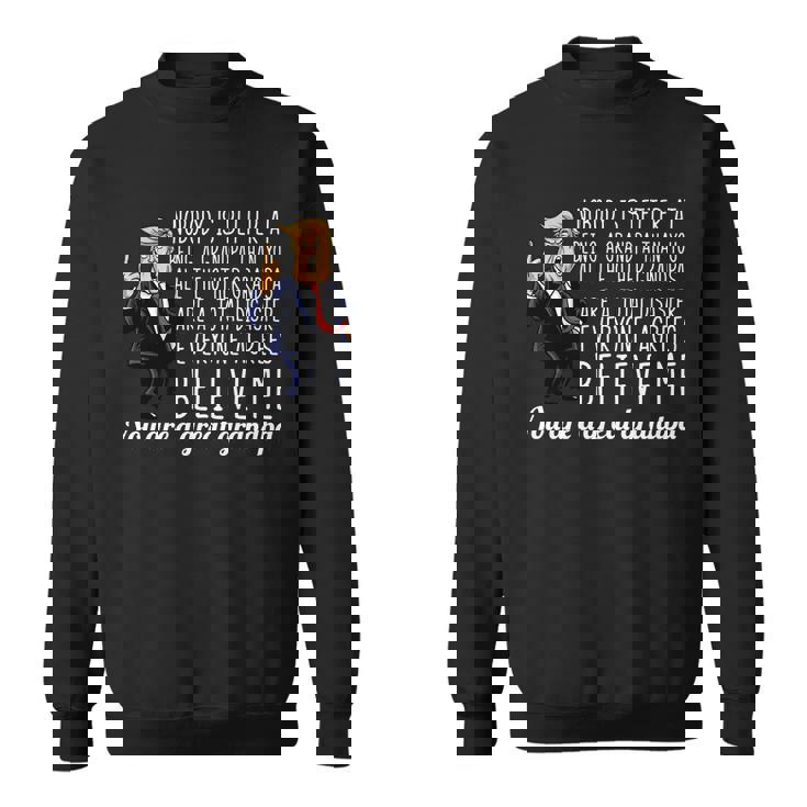 Your A Great Grandpa Donald Trump Tshirt Sweatshirt