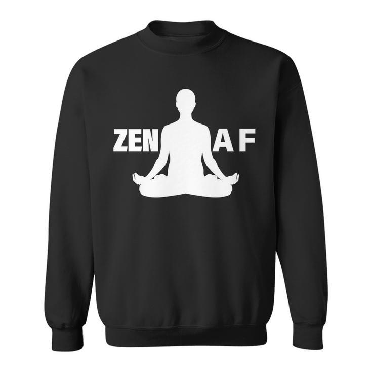 Zen Af Sweatshirt
