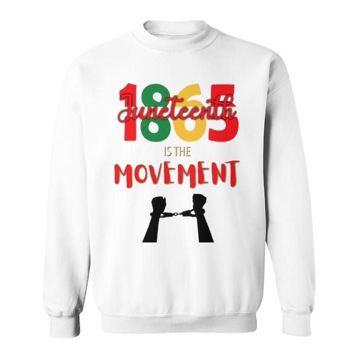 1865 Juneteenth Í The Movement Sweatshirt