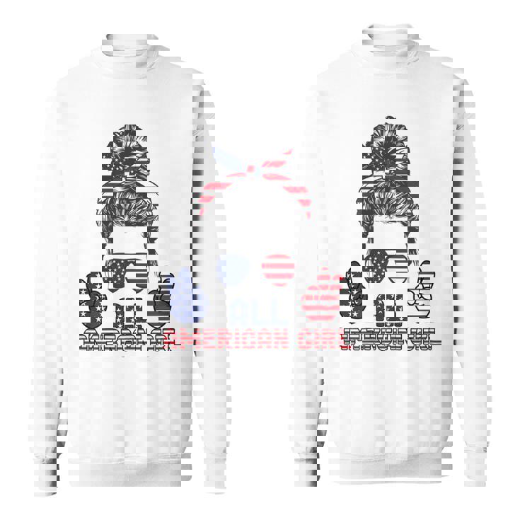 All American Girl Messy Bun American Flag 4Th Of July  V2 Sweatshirt