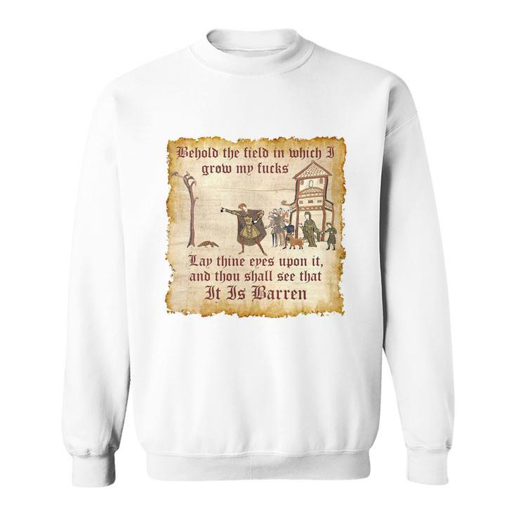 Behold The Field Medieval Dank Meme Sweatshirt