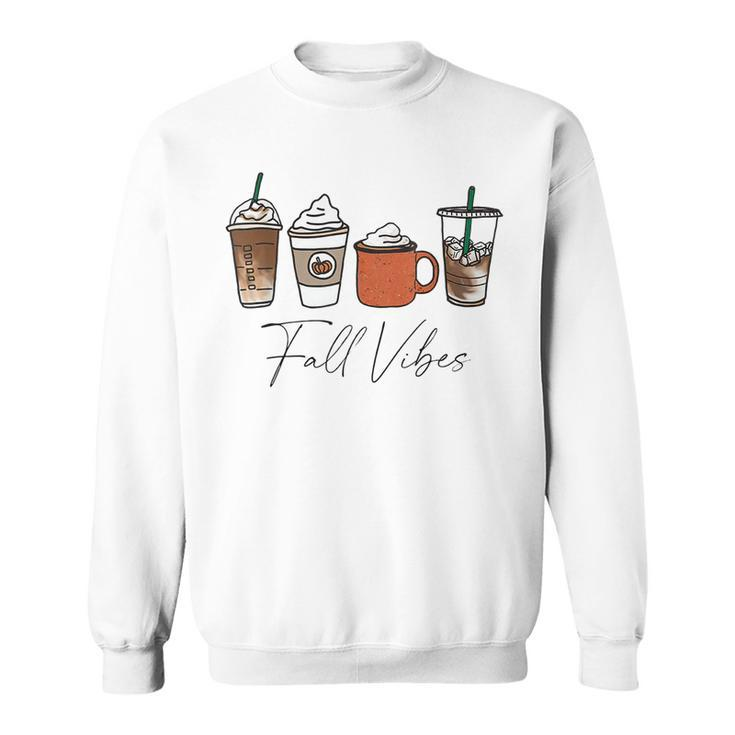 Cute Fall Vibes Coffee Pumpkin Spice Latte Drinks Autumn Sweatshirt