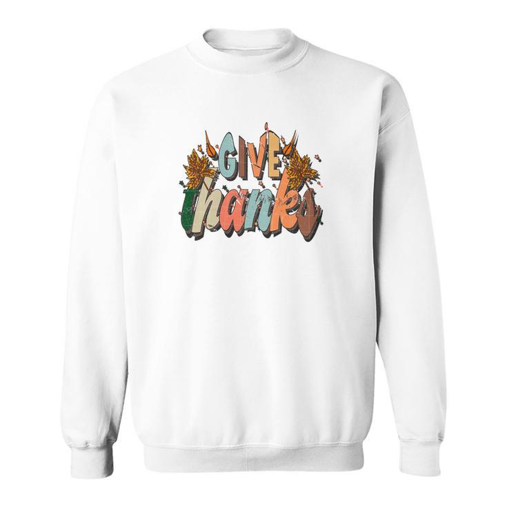 Give Thanks To All Fall Season Groovy Style Men Women Sweatshirt Graphic Print Unisex