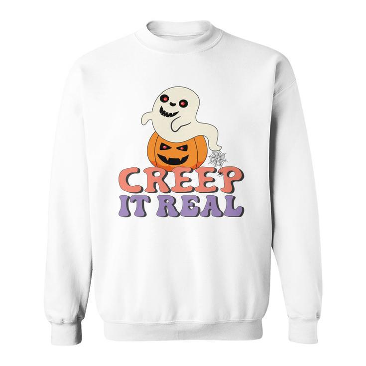Halloween Boo With Pumpkin Creep It Real Sweatshirt