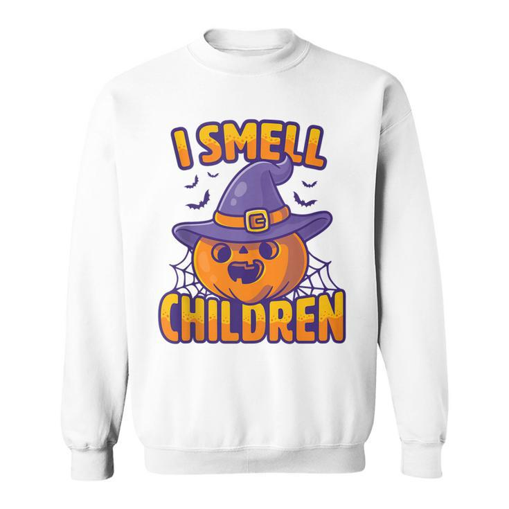 I Smell Children Funny Dad Mom Teacher Halloween Costume  V3 Sweatshirt