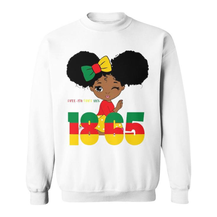 Juneteenth Celebrating 1865 Black Girl Kids Toodlers V2 Sweatshirt