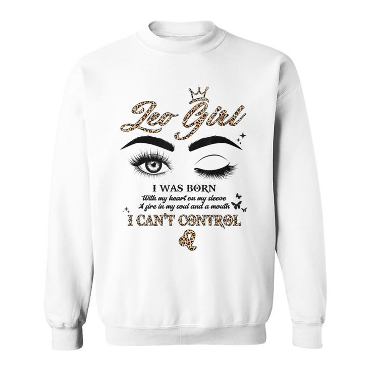 Leo Girl I Was Born With My Heart On My Sleeve Leopard  Sweatshirt