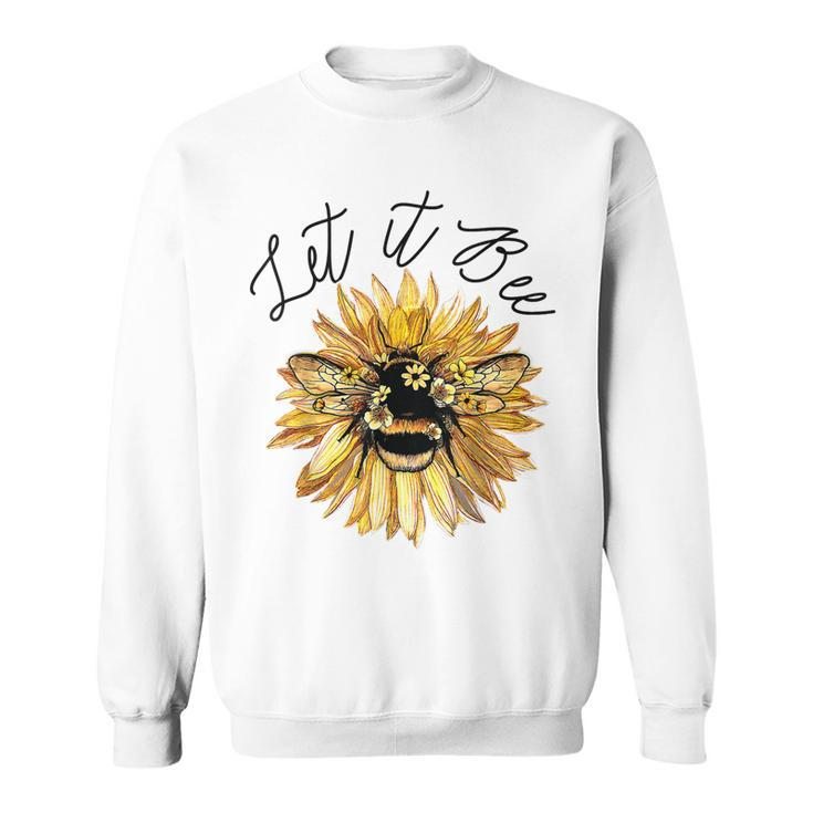 Let It Be  Bee Sunflower  For Women Summer Tops  Sweatshirt