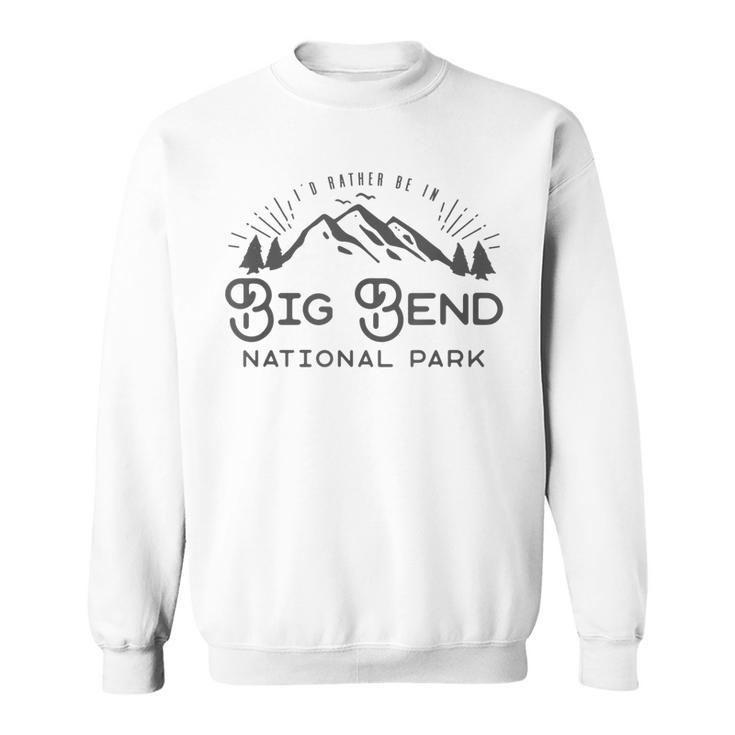 National Park Gift - Retro Big Bend National Park Sweatshirt