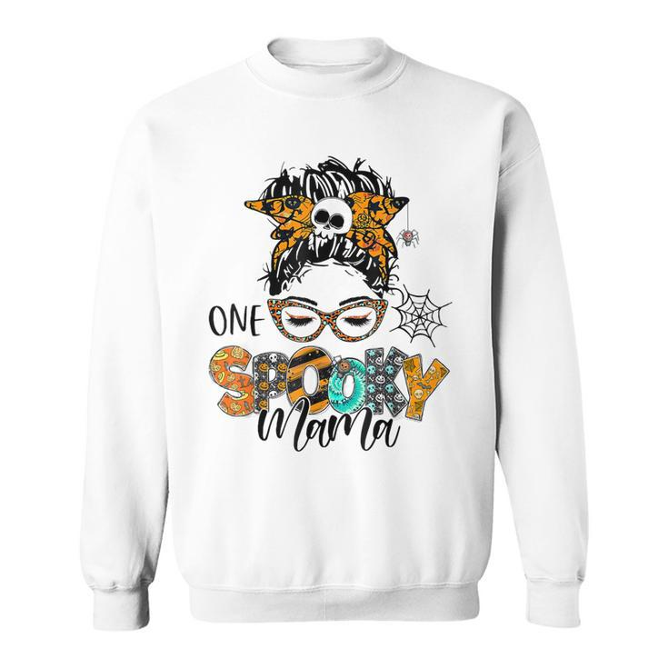 One Spooky Mama For Halloween Messy Bun Mom Monster Bleached  V4 Sweatshirt