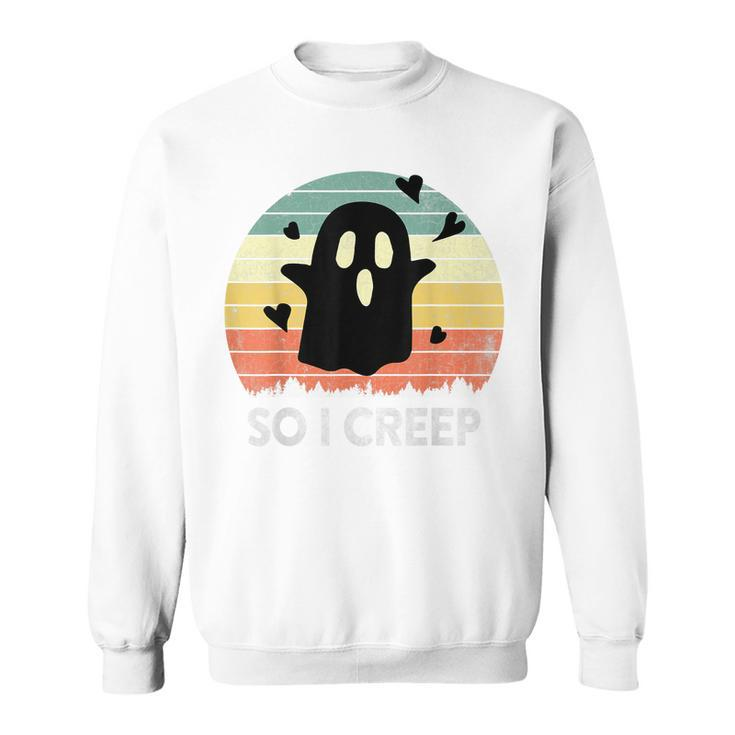 So I Creep Ghost Halloween Booo Vintage Funny Retro Retro Men Women Sweatshirt Graphic Print Unisex - Thegiftio