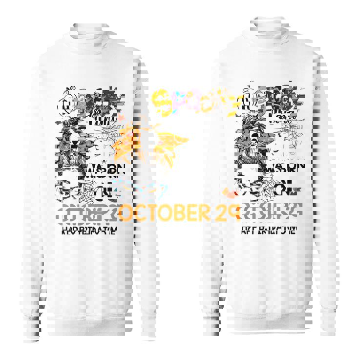 Spooky Mama Born On October 29Th Birthday Bun Hair Halloween  Sweatshirt