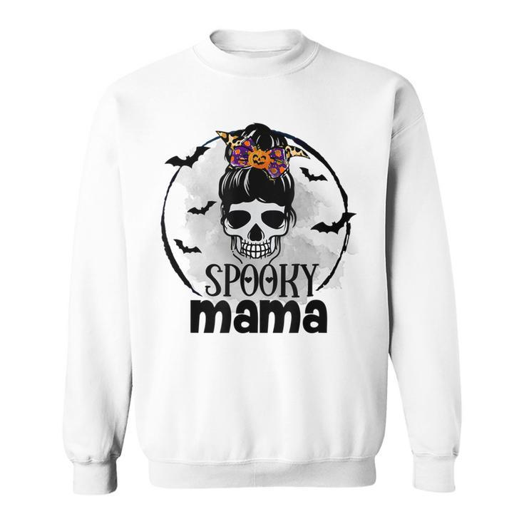 Spooky Mama Funny Halloween Mom Messy Bun Spooky Vibes  Sweatshirt