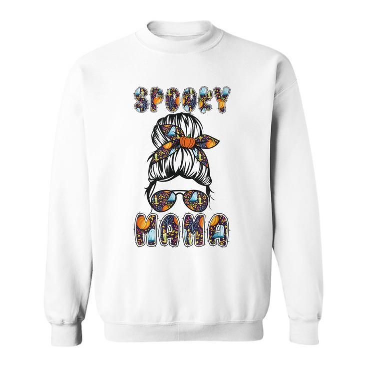 Spooky Mama Scary Halloween Messy Hair Bun Mothers  Sweatshirt