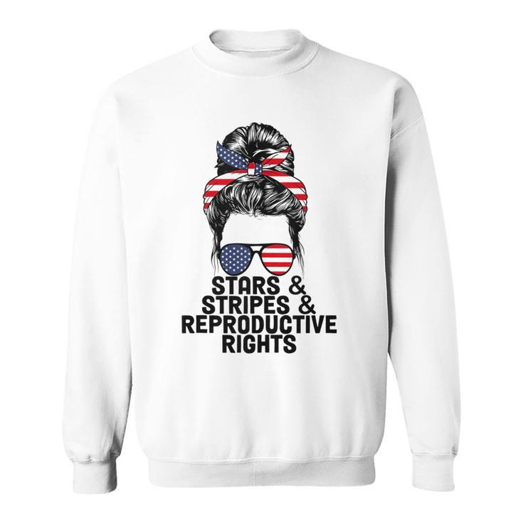 Stars Stripes Reproductive Rights Patriotic 4Th Of July  V14 Sweatshirt