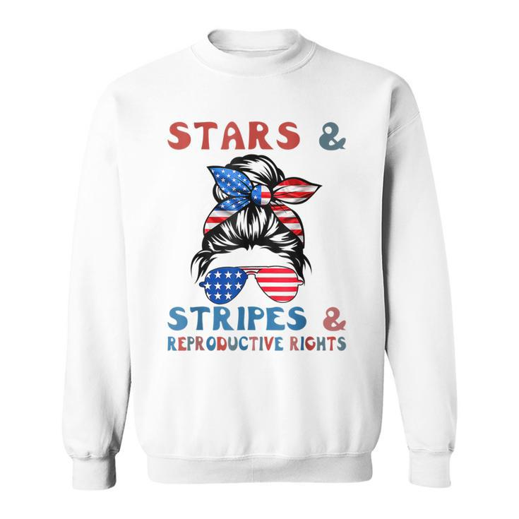 Stars Stripes Reproductive Rights Patriotic 4Th Of July  V15 Sweatshirt