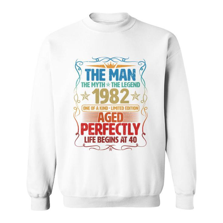 The Man Myth Legend 1982 Aged Perfectly 40Th Birthday Tshirt Sweatshirt