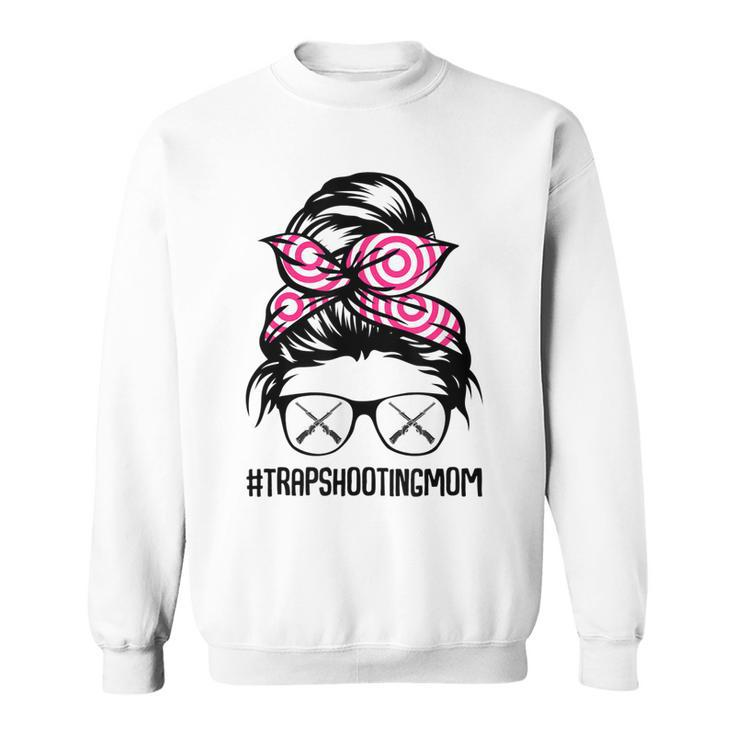 Trap Shooting Mom Messy Bun Hair Glasses  V2 Sweatshirt