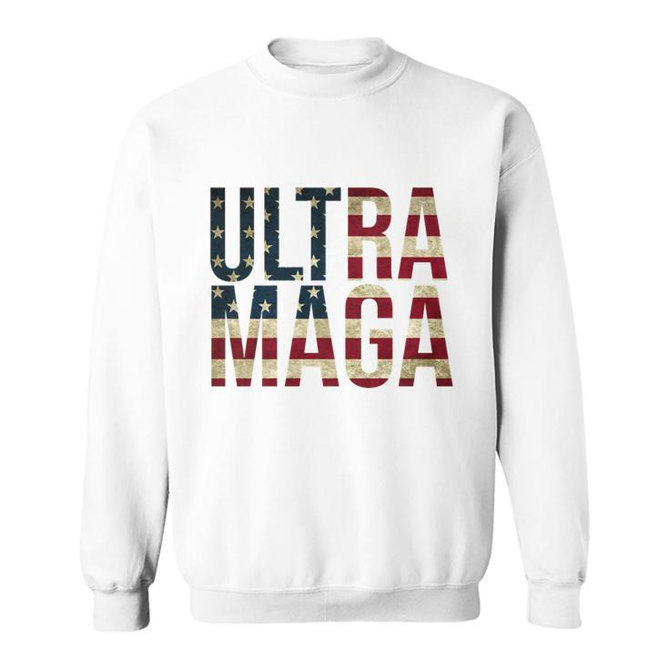 Ultra Maga Usa Flag V2 Sweatshirt