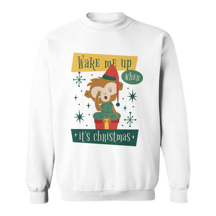 Wake Me Up When Its Christmas Monkey Cute Graphic Design Printed Casual Daily Basic Sweatshirt