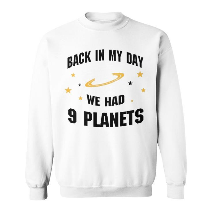 We Had 9 Planets V2 Sweatshirt