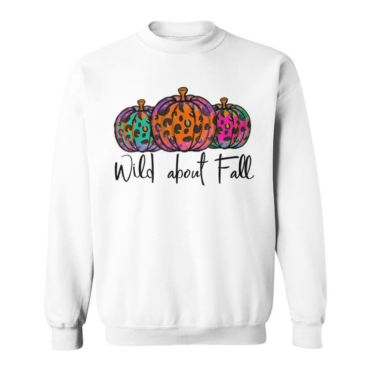 Wild About Fall Pumpkin Leopard Tie Dye Hello Autumn Season  V2 Sweatshirt