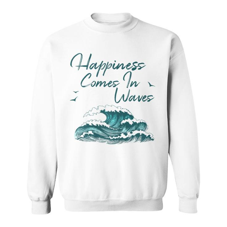 Womens Ocean Waves  For Women Happiness Comes In Waves Beach Sweatshirt