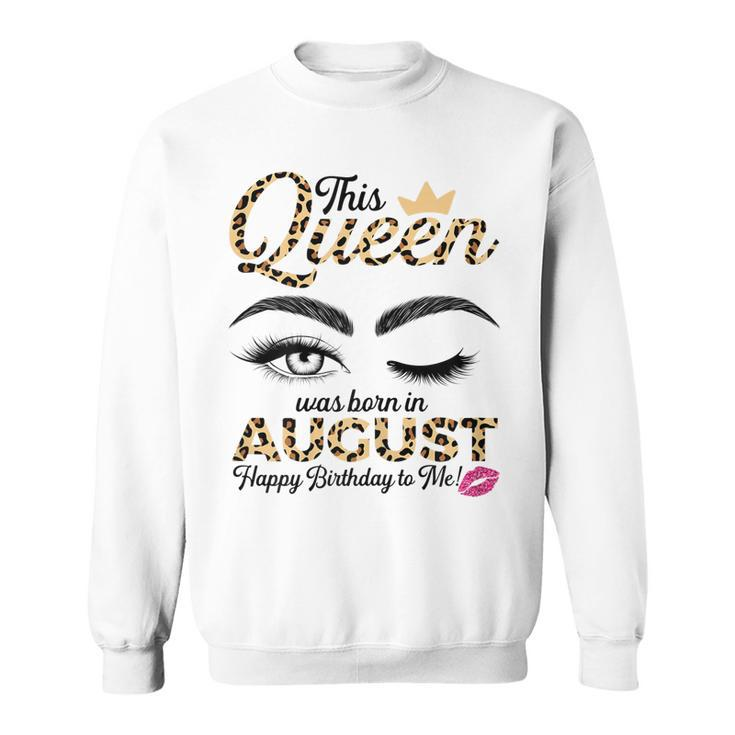 Womens This Queen Was Born In August Leopard For Women Girls Ladies  Sweatshirt