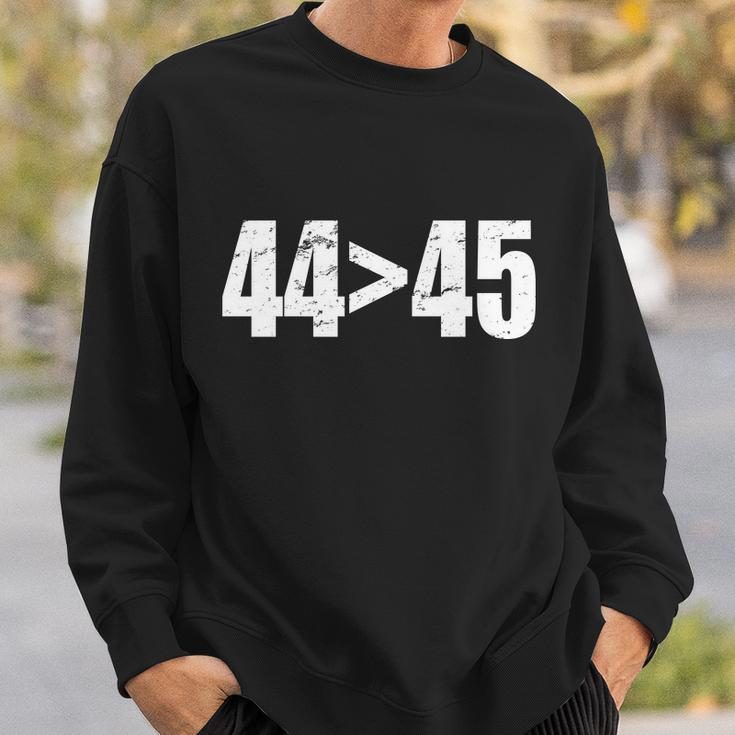 44 45 44Th President Is Greater Than The 45Th Tshirt Sweatshirt Gifts for Him