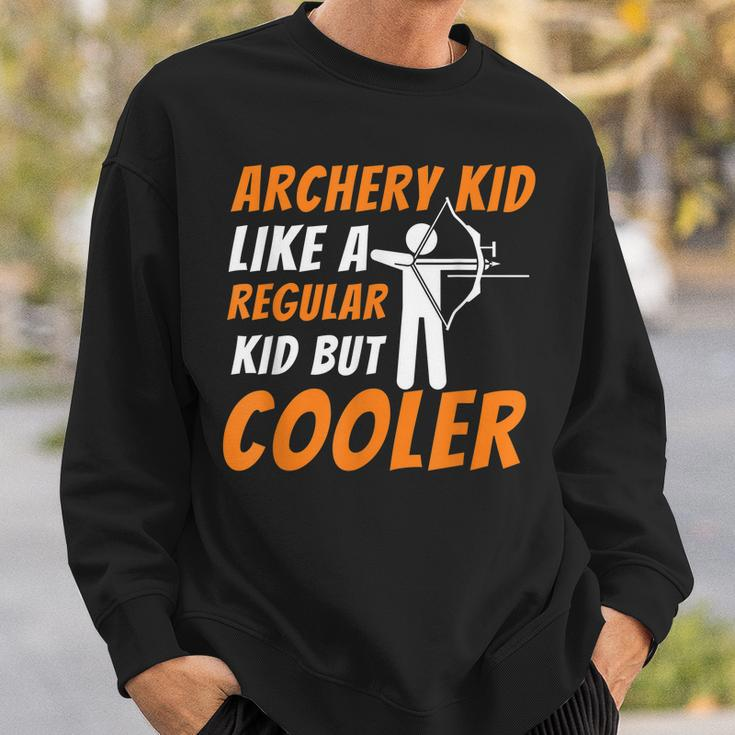 Archery Kid Like A Regular Kid But Cooler - Funny Archer Men Women Sweatshirt Graphic Print Unisex Gifts for Him