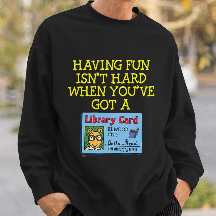 Arthur Having Fun Isnt Hard Gift Sweatshirt Gifts for Him