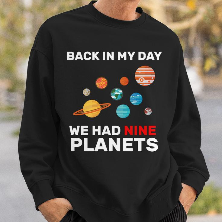 Back In My Day We Had Nine Planets Tshirt Sweatshirt Gifts for Him