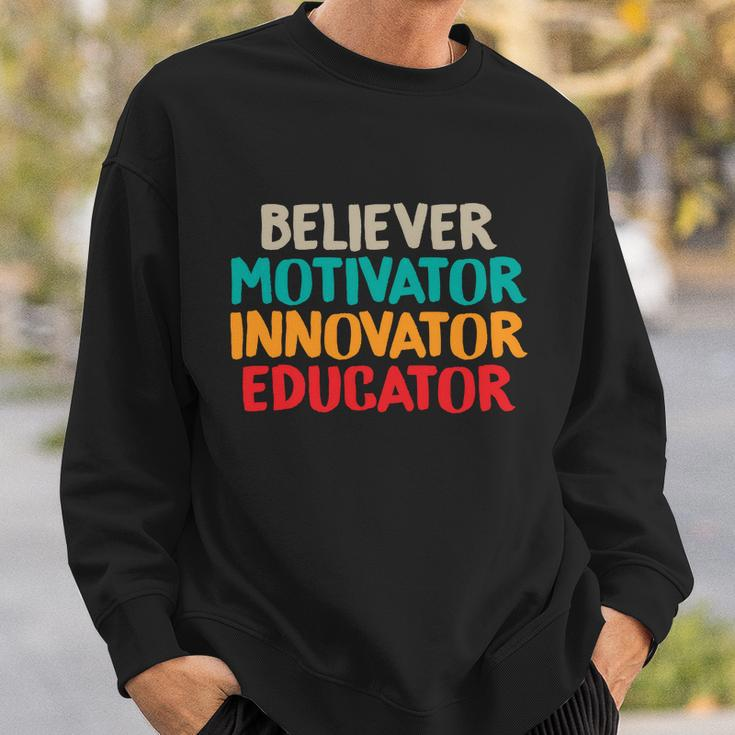 Believer Motivator Innovator Educator Unisex Tee For Teacher Gift Sweatshirt Gifts for Him