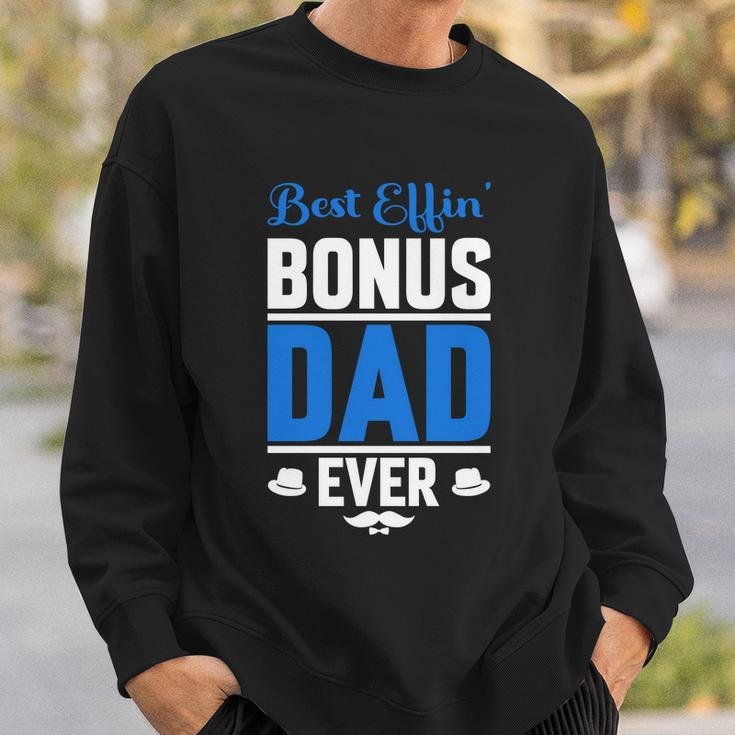Best Effin Bonus Dad Ever Sweatshirt Gifts for Him